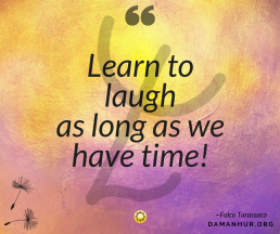 Falco Tarassaco's Quote: Learn to laugh as long as we have time!